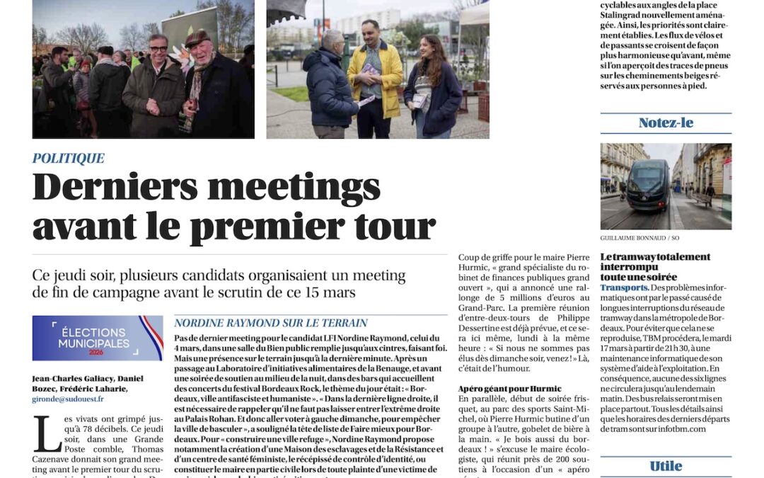 Municipales 2026 à Bordeaux : Hurmic, Cazenave, Dessertine, derniers meetings avant le premier tour