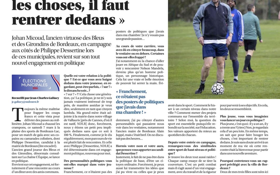 Municipales 2026 à Bordeaux : « Pour faire bouger les choses, il faut rentrer dedans », selon l’ex-footballeur Johan Micoud